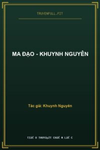 Ma Đạo – Khuynh Nguyên
