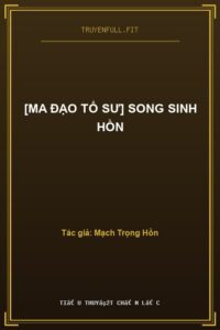 [Ma Đạo Tổ Sư] Song Sinh Hồn