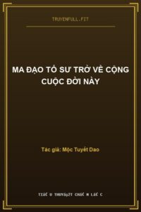 Ma Đạo Tổ Sư Trở Về Cộng Cuộc Đời Này
