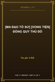 [Ma Đạo Tổ Sư] [Vong Tiện] Đồng Quy Thù Đồ