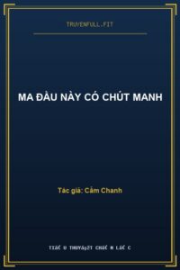 Ma Đầu Này Có Chút Manh