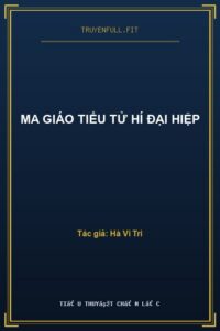 Ma Giáo Tiểu Tử Hí Đại Hiệp