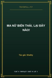 Ma Nữ Biến Thái, Lại Đây Nào!