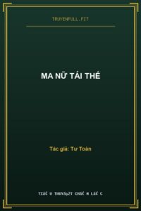 Ma Nữ Tái Thế
