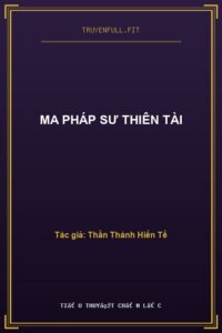 Ma Pháp Sư Thiên Tài