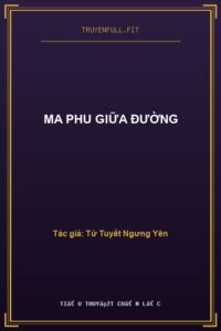 Ma Phu Giữa Đường