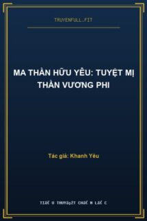 Ma Thần Hữu Yêu: Tuyệt Mị Thần Vương Phi