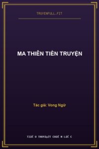 Ma Thiên Tiền Truyện
