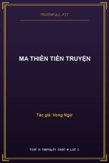 Ma Thiên Tiền Truyện