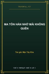 Ma Tôn Hắn Nhớ Mãi Không Quên
