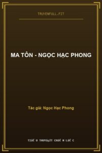 Ma Tôn – Ngọc Hạc Phong