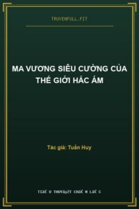 Ma Vương Siêu Cường Của Thế Giới Hắc Ám