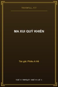 Ma Xui Quỷ Khiến