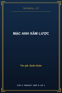Mặc Anh Xâm Lược
