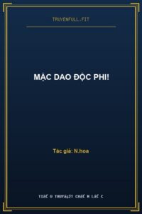 Mặc Dao Độc Phi!