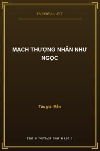 Mạch Thượng Nhân Như Ngọc