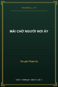 Mãi Chờ Người Nơi Ấy
