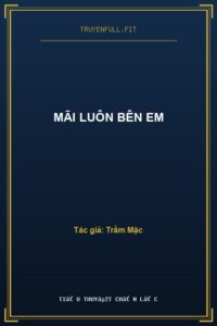 Mãi Luôn Bên Em