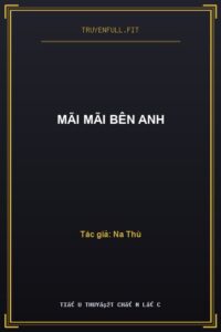 Mãi Mãi Bên Anh