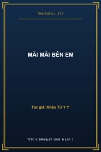 Mãi Mãi Bên Em