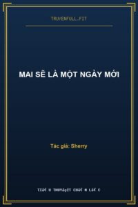 Mai Sẽ Là Một Ngày Mới
