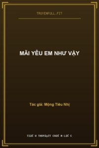 Mãi Yêu Em Như Vậy