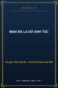 Mạn Đà La Dữ Anh Túc