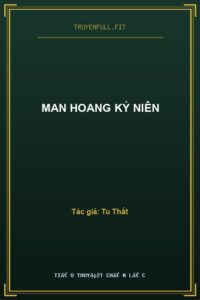 Man Hoang Kỷ Niên
