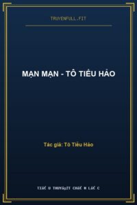 Mạn Mạn – Tô Tiểu Hảo