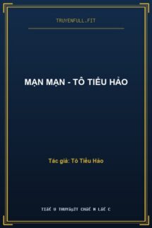 Mạn Mạn – Tô Tiểu Hảo