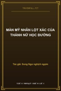 Màn Mỹ Nhân Lột Xác Của Thánh Nữ Học Đường