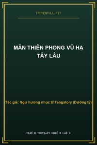 Mãn Thiên Phong Vũ Hạ Tây Lâu