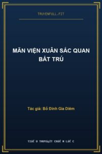 Mãn Viện Xuân Sắc Quan Bất Trú