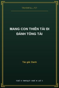 Mang Con Thiên Tài Đi Đánh Tổng Tài