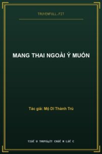Mang Thai Ngoài Ý Muốn