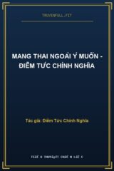Mang Thai Ngoài Ý Muốn – Điềm Tức Chính Nghĩa