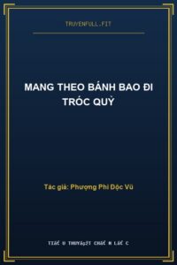 Mang Theo Bánh Bao Đi Tróc Quỷ