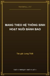 Mang Theo Hệ Thống Sinh Hoạt Nuôi Bánh Bao