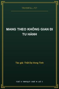 Mang Theo Không Gian Đi Tu Hành
