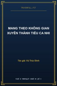 Mang Theo Không Gian Xuyên Thành Tiểu Ca Nhi