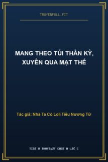 Mang Theo Túi Thần Kỳ, Xuyên Qua Mạt Thế