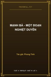 Mạnh Bà – Một Đoạn Nghiệt Duyên