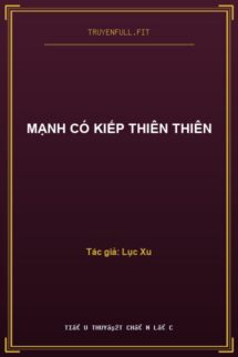 Mạnh Có Kiếp Thiên Thiên