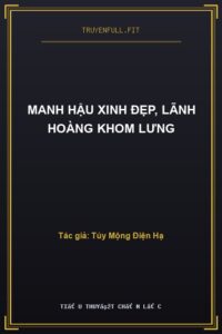 Manh Hậu Xinh Đẹp, Lãnh Hoàng Khom Lưng