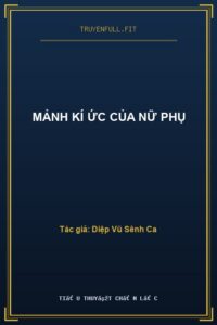 Mảnh Kí Ức Của Nữ Phụ