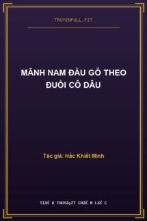Mãnh Nam Đầu Gỗ Theo Đuổi Cô Dâu