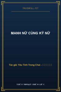 Manh Nữ Cùng Kỹ Nữ