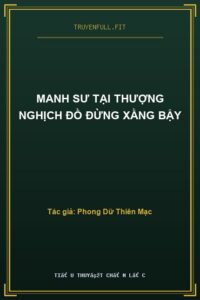 Manh Sư Tại Thượng Nghịch Đồ Đừng Xằng Bậy