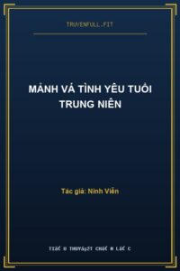 Mảnh Vá Tình Yêu Tuổi Trung Niên