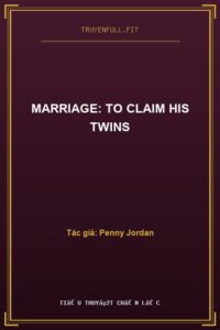 Marriage: To Claim His Twins